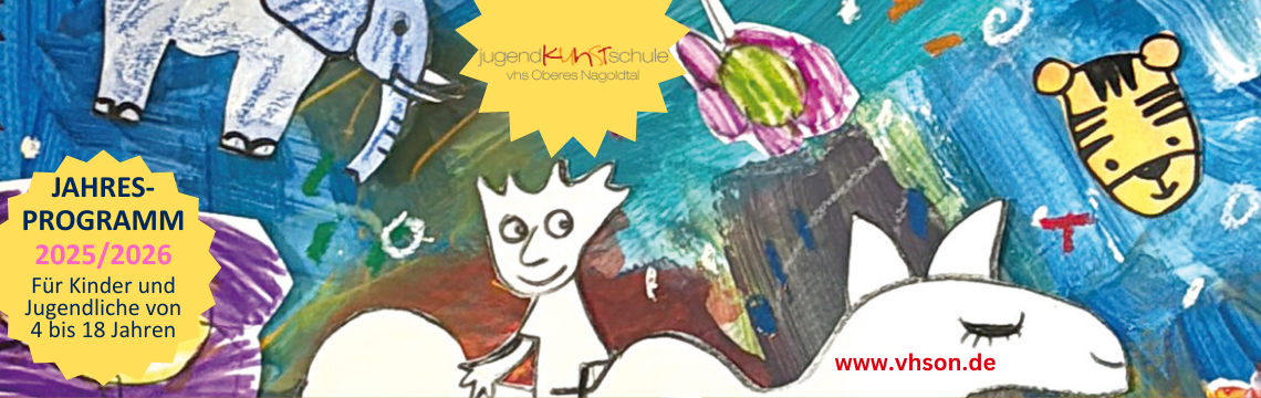Jugendkunstschule Nagold Jahresprogramm 2025 / 2026